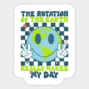 Retro Groovy The Rotation Of The Earth Really Makes My Day Sticker